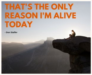 &quot;That's the only reason I'm alive today&quot;